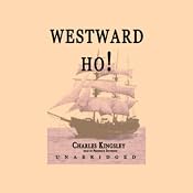 Westward Ho! | [Charles Kingsley]