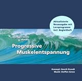 Weniger Stress durch Progressive Muskelentspannung (CD Neuausgabe mit Begleitheft). Eine leicht zu erlernende Entspannungstechnik mit Entspannungsmusik zur Stressbew�ltigung