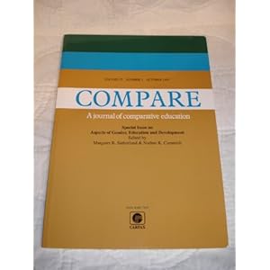 COMPARE A Journal of Comparative Eduction, Vol 27, No 3, 1997 Margaret Sutherland and Nadine K. Cammish