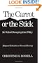 The Carrot or the Stick for School Desegregation Policy: Magnet Schools or Forced Busing