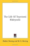 The Life of Toyotomi Hideyoshi TOYOTOMI