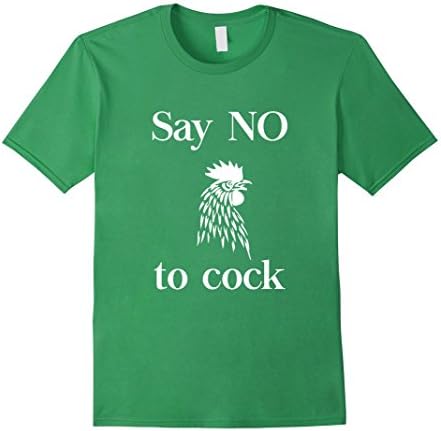 Men's Say No to Cock Graphic Chicken Funny Lesbian T-shirt 3XL Grass