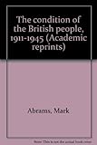 The condition of the British people, 1911-1945