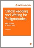 Critical Reading and Writing for Postgraduates (SAGE Study Skills Series)