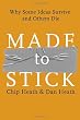 Made to Stick: Why Some Ideas Survive and Others Die