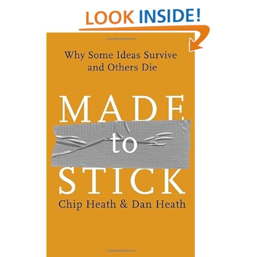 Made to Stick: Why Some Ideas Survive and Others Die
