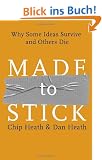 Made to Stick: Why Some Ideas Survive and Others Die