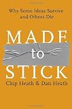 Made to Stick: Why Some Ideas Survive and Others Die