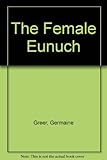The female eunuch