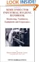 Semiconductor Industrial Hygiene Handbook: Monitoring, Ventiliation, Equipment and Ergonomics