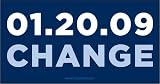 Barack Obama 01-20-09 Change Car Magnet