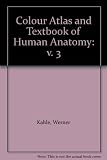 Color atlas and textbook of human anatomy in 3 volumes