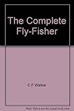 The complete fly-fisher