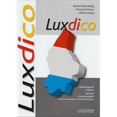 Luxdico: W�rterbuch Deutsch/Luxemburgisch - Luxemburgisch/Deutsch