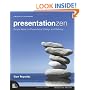 Presentation Zen: Simple Ideas on Presentation Design and Delivery (Voices That Matter)