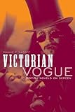 Victorian vogue : British novels on screen