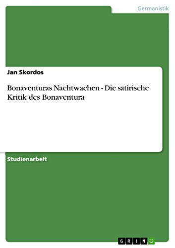 Bonaventuras Nachtwachen - Die satirische Kritik des Bonaventura (German Edition)
