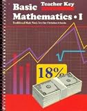 Basic Mathematics I Teacher Key (A Beka Book)