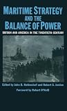 Maritime strategy and the balance of power : Britain and America in the twentieth century