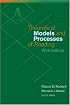 Theoretical Models and Processes of Reading