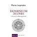 Dominium Mundi : L'Empire du Management