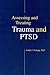 Assessing and Treating Trauma and PTSD