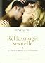 R�fl�xologie sexuelle : Le Tao de l'amour et de la sexualit�,