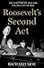 Roosevelt's Second Act: The Election of 1940 and the Politics of War (Pivotal Moments in American History)