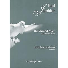 The Armed Man: A Mass for Peace: Complete Vocal Score with Piano