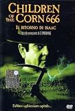 Children of the Corn 666. Il ritorno di Isaac / Children of the Corn 666: Isaac`s Return (Dvd) Italian Import