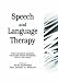 Speech and Language Therapy: The Decision-making Process When Working with Children