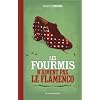 Les fourmis n'aiment pas le flamenco