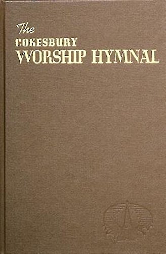 The Cokesbury Worship Hymnal