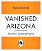 vanished arizona