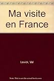 Ma visite en France