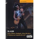 SLASH Guns N'Roses, Snakepit, Velvet Revolver & la fosse aux serpents du rockpar Paul Stenning