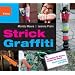 Strick Graffiti: Kuscheliges f�r Mauern, Ampeln und B�ume