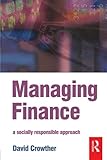 Managing finance : a socially responsible approach