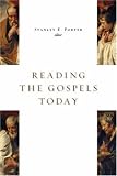 Reading the Gospels Today (Mcmaster New Testament Studies)