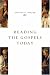 Reading the Gospels Today (Mcmaster New Testament Studies) by  ISBN 0802805175