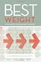 Best Weight: A Practical Guide to Office-Based Obesity Management