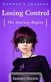 Summer's Journey: Volume One - Losing Control