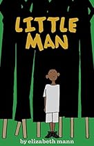 Little Man: A Novel Little Man: A Novel