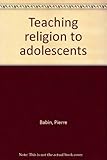 Teaching religion to adolescents