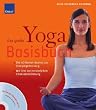 Das gro�e Yoga-Basisbuch/Mit CD: Die 40 besten Asanas zur Energiegewinnung. Mit Test zur pers�nlichen Chakrabestimmung