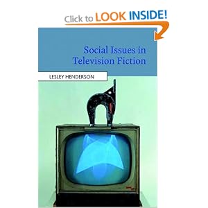 Social Issues in Television Fiction Lesley Henderson