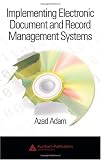 Implementing Electronic Document & Record Management Systems