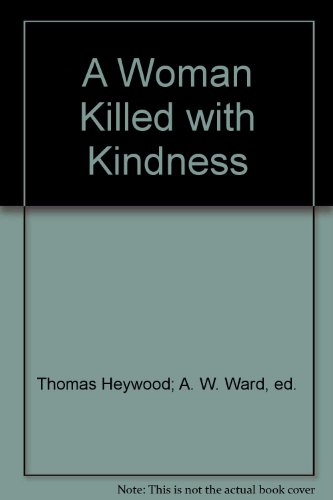 A Woman Killed with Kindness