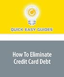 How To Eliminate Credit Card Debt