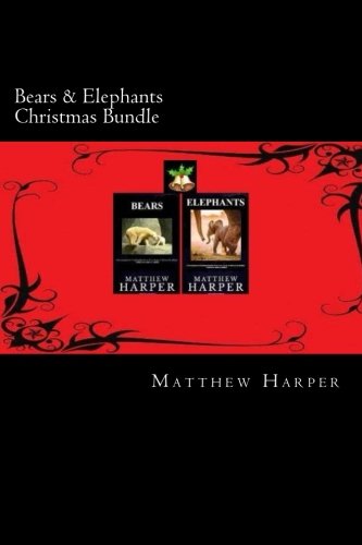 Bears & Elephants Christmas Bundle: Two Fascinating Books Combined Together Containing Facts, Trivia, Images & Memory Recall Quiz: Suitable for Adults & Children (Christmas Edition) (Volume 1)